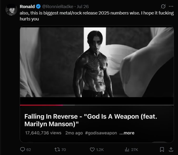 The Mosh Network - Screenshot of Ronnie Radke tweet reading "also, this is biggest rock/etal release 2025 numbers wise. I hope it fucking hurts you" with the YouTube screenshot displaying his ong with Marilyn Manson has 17,650,736 views on the platform.