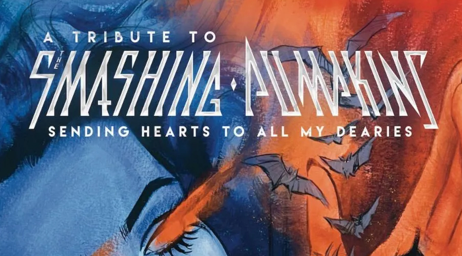 Sumerian Records Announce Smashing Pumpkins Tribute Album Featuring Tame Impala, Between The Buried And Me, Carpenter Brut & More The Mosh Network - Sumerian Records' Smashing Pumpkins Tribute Album 'Sending Hearts To All My Dearies' Artwork