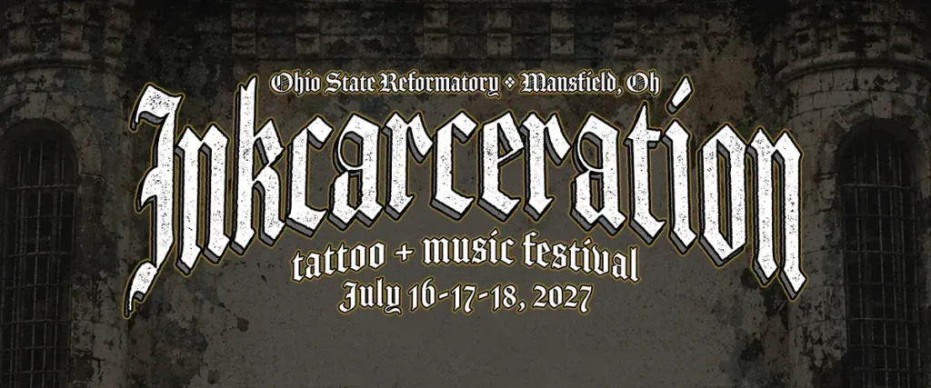 Dates Set For 2027 ‘Inkcarceration’ Festival The Mosh Network - Inkcarceration 2027